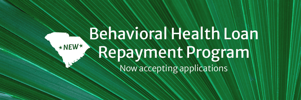 New! Behavioral Health Loan Repayment Program - Now Accepting Applications