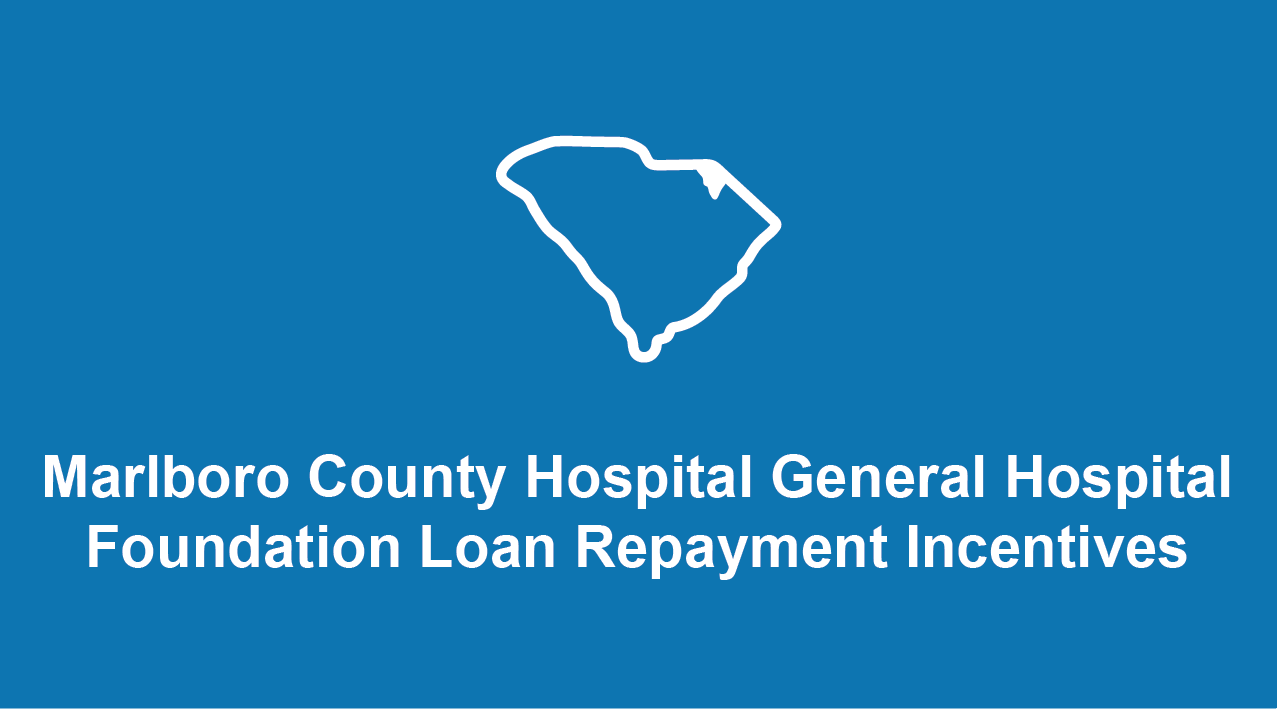 Marlboro County Loan Repayment Incentives